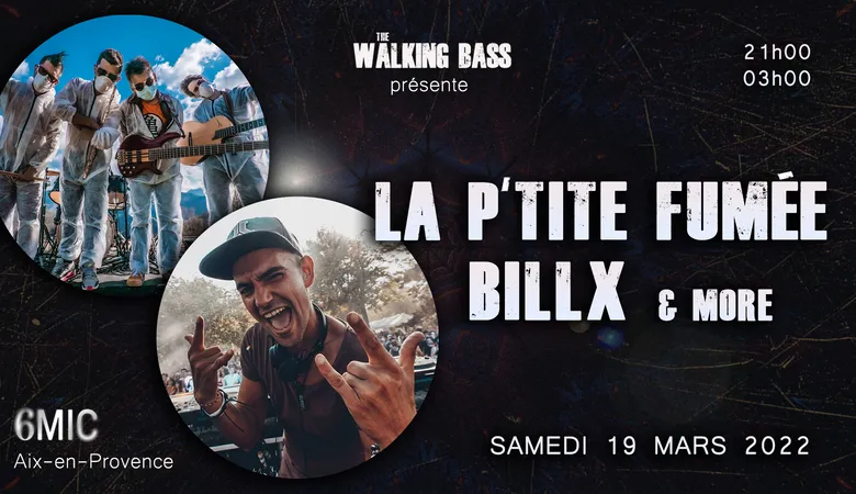 Save The Date : La P'tite Fumée - Billx by The Walking Bass Festival